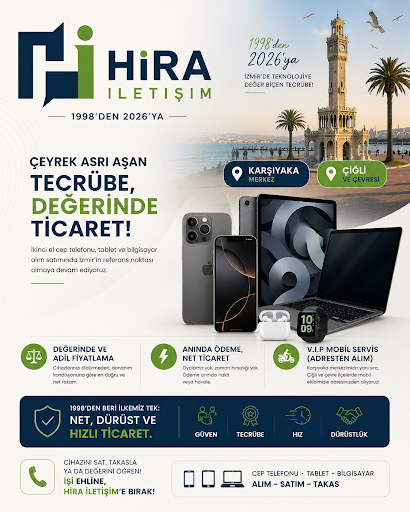 📱 1998'den 2026'ya: İzmir'de Teknolojiye Değer Biçen Tecrübe! (Hira İletişim)